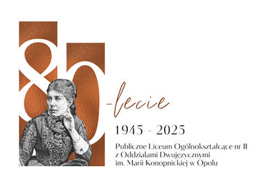 Publiczne Liceum Ogólnokształcące nr II z Oddziałami Dwujęzycznymi im. Marii Konopnickiej w Opolu
